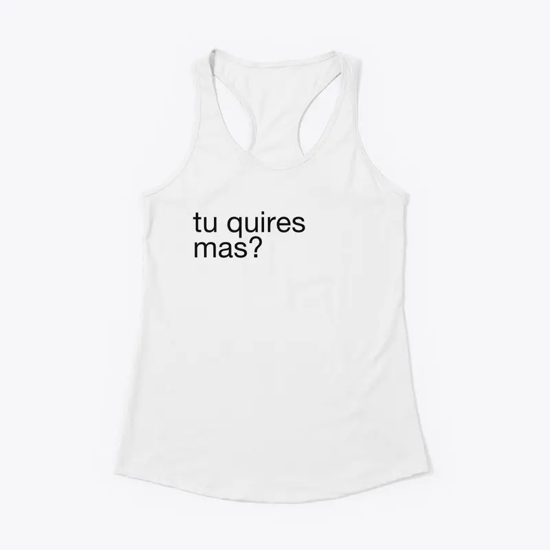 tu quires mas? Collection