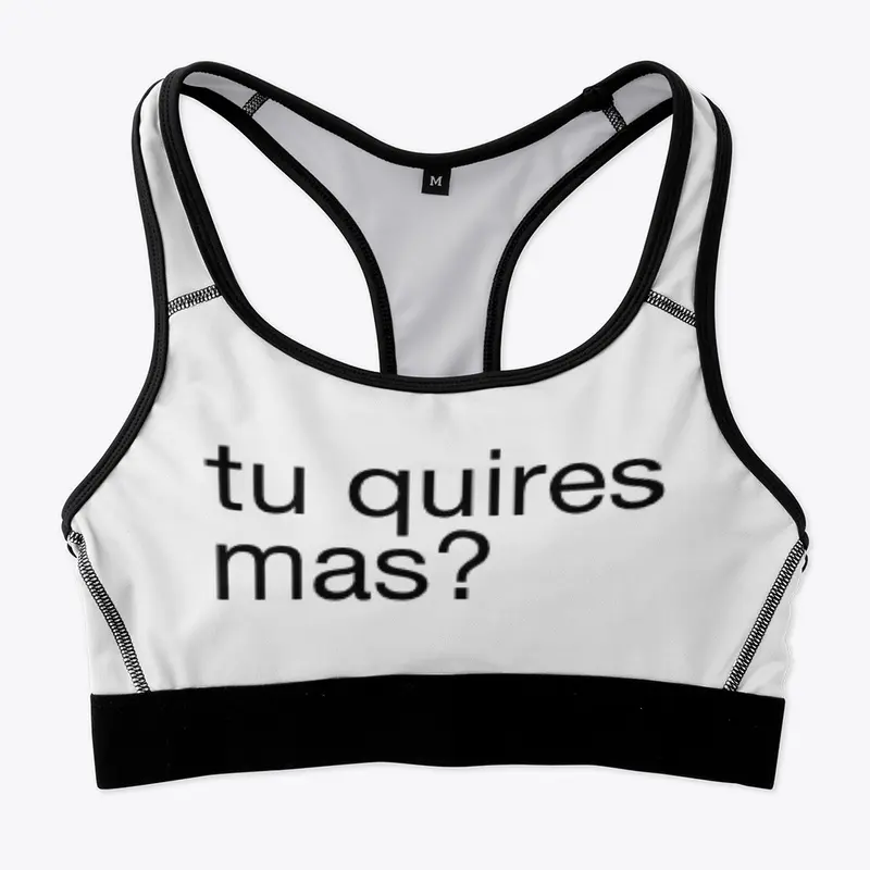 tu quires mas? Collection